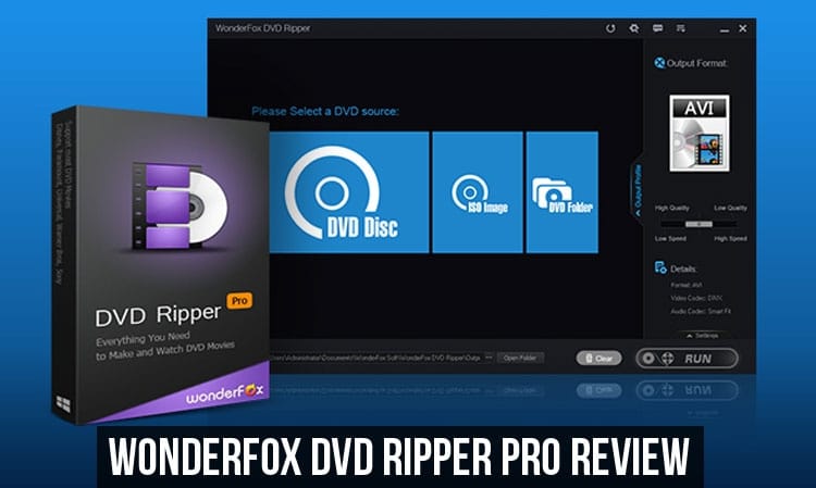 Wonderfox DVD Ripper Pro Review