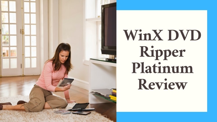 WinX DVD ripper platinum review